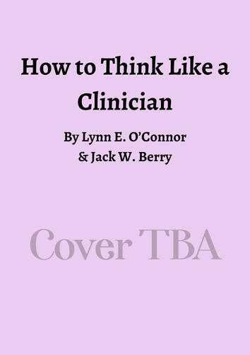 How To Think Like A Clinician
