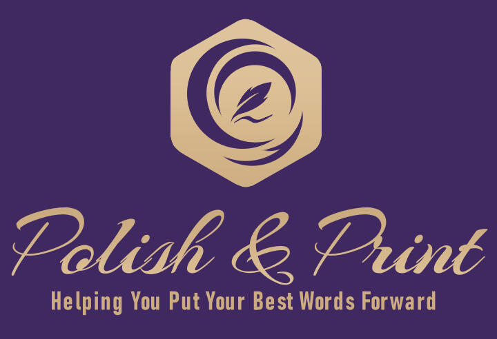 Polish & Print - Helping You Put Your Best Words Forward